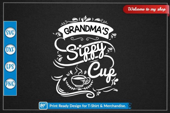 Grandma's Sippy Cup: Graphics & Crafts for Creative Branding