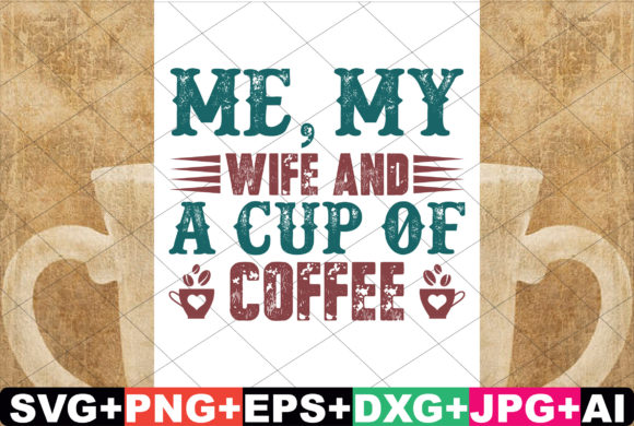 Me, My Wife and a Cup of Coffee