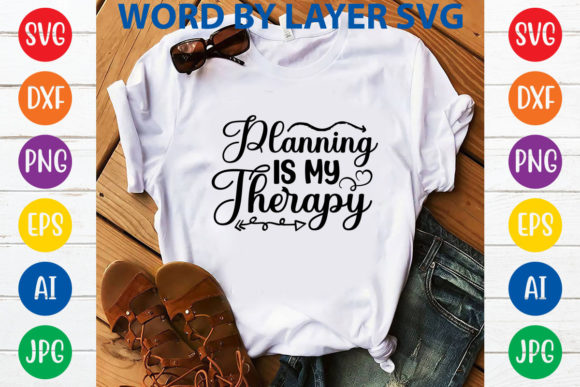 Planning is My Therapy Svg Design